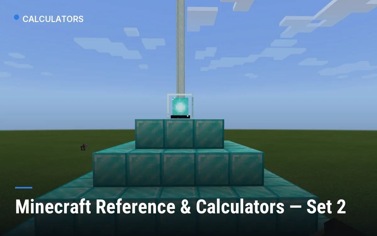Minecraft Reference & Calculators — Set 2