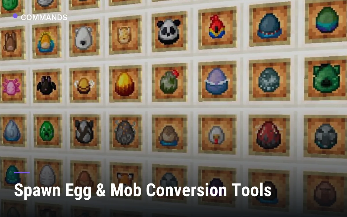 Spawn Egg & Mob Conversion Tools
